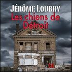 Les Chiens de Detroit [Audiobook]